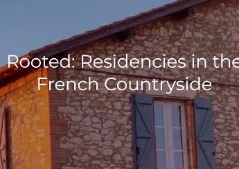 Rooted: Residencies in the French Countryside_1755834167297.png